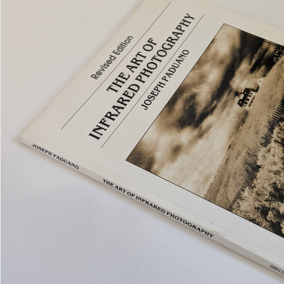 The Art of Infrared Photography by Joseph Paduano 1990 Vintage Photography Book - Picture 10 of 10